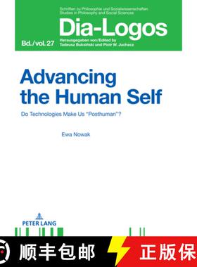 【3-4周达】Advancing the Human Self : Do Technologies Make Us Posthuman? [9783631806784]