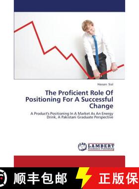 预订 The Proficient Role Of Positioning For A Successful Change [9783659430640]