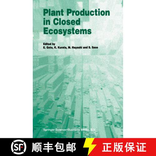 【3-4周达】精装 Plant Production in Closed Ecosystems : The International Symposium on Plant Producti... [9780792344179]