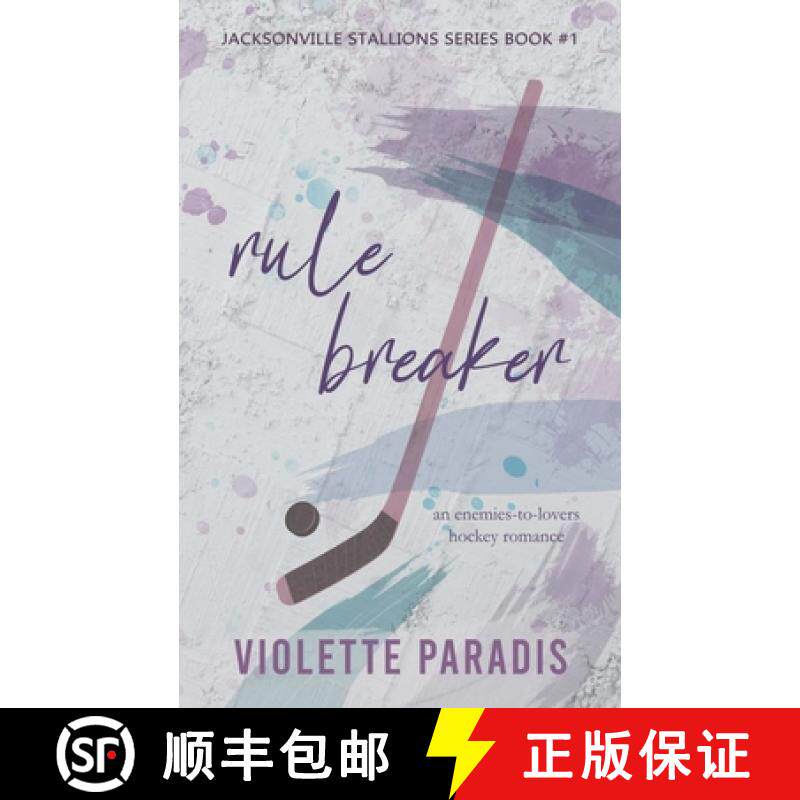 【3-4周达】Rule Breaker: An Enemies-to-Lovers Hockey Romance [9798223830269]