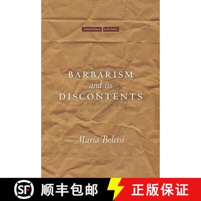 【3-4周达】Barbarism and Its Discontents [9780804782760]