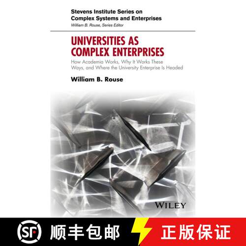 【3-4周达】精装 Universities As Complex Enterprises: How Academia Works, Why It Works These Ways, And... [9781119244875]