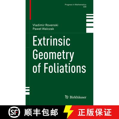 【3-4周达】精装 Extrinsic Geometry of Foliations [9783030700669]