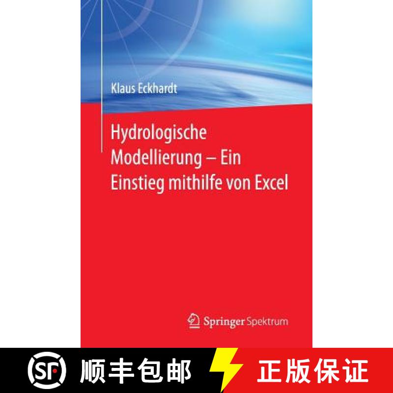 【3-4周达】Hydrologische Modellierung ̶ Ein Einstieg Mithilfe Von Excel [9783642540943]