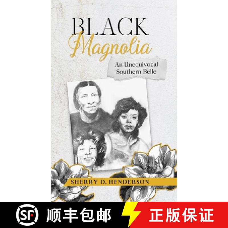 【3-4周达】Black Magnolia : An Unequivocal Southern Belle [9798985188585]