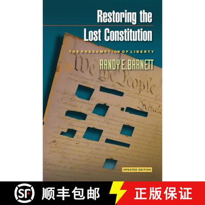 【3-4周达】Restoring the Lost Constitution – The Presumption of Liberty – Updated Edition [9780691159737]