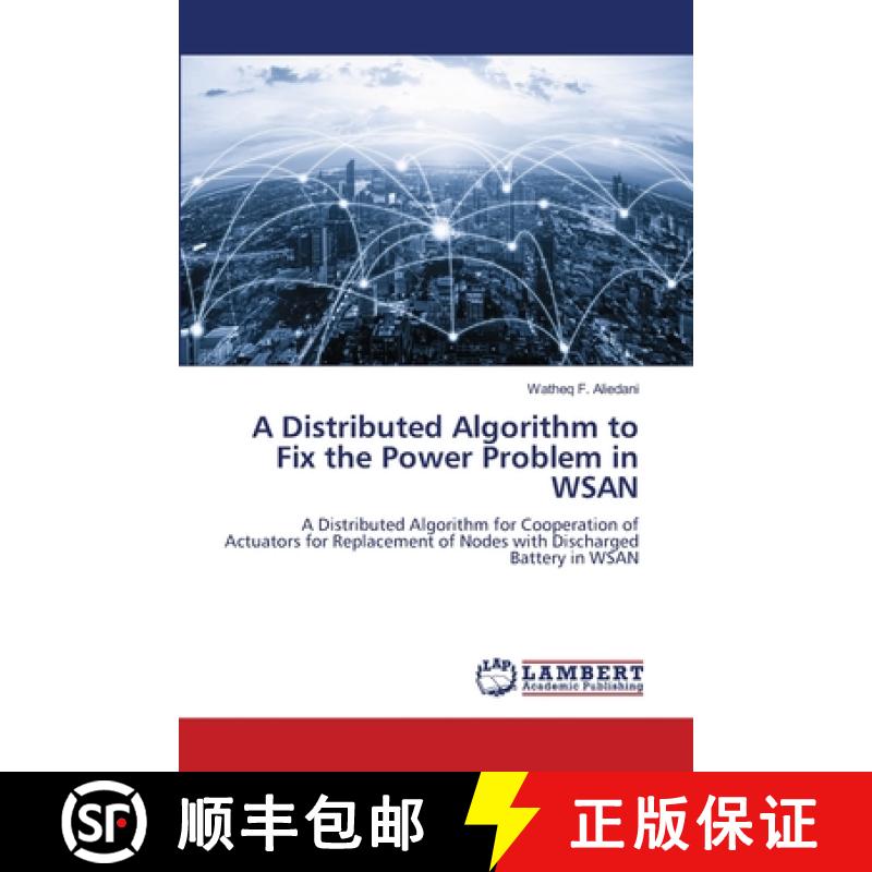 【3-4周达】A Distributed Algorithm to Fix the Power Problem in WSAN [9786207488650]