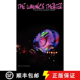 【3-4周达】The Lumonics Theater: The Art of Mel & Dorothy Tanner [9780809511938]