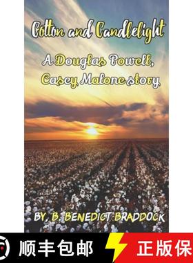 预订 Cotton and Candlelight: A Douglas Powell, Casey Malone story [9781734980226]