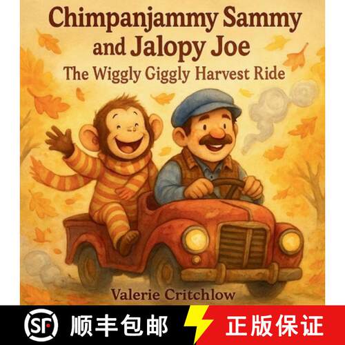【3-4周达】Chimpanjammy Sammy and Jalopy Joe-The Wiggly Giggly Harvest Ride [9798993909653]
