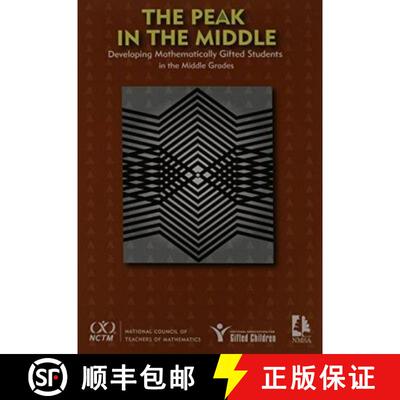 【3-4周达】The Peak in the Middle: Developing Mathematically Gifted Students in the Middle Grades [9780873536349]