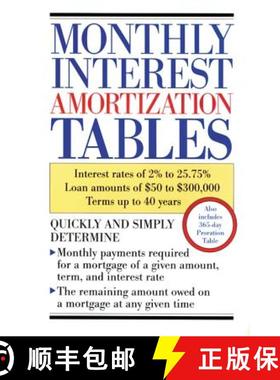 预订 Monthly Interest Amortization Tables: Interest Rates of 2% to 25.75%, Loan Amounts of $50 to $30... [9780809235643]