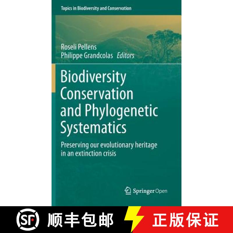 【3-4周达】Biodiversity Conservation and Phylogenetic Systematics : Preserving our evolutionary herit... [9783319224602]