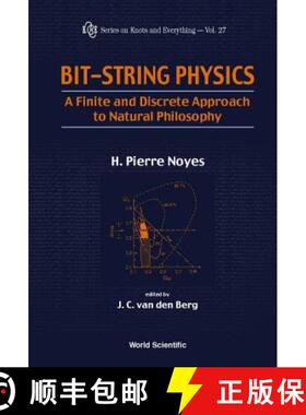 【3-4周达】Bit-string Physics: A Finite & Discrete Approach To Natural Philosophy: A Finite and Discr... [9789810246112]