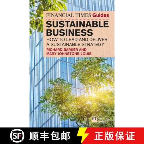 【3-4周达】Financial Times Guide to Sustainable Business: How to lead and deliver a sustainable strategy [9781292435589]