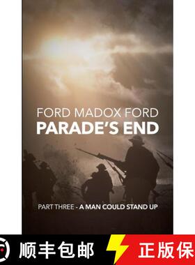 【3-4周达】Parade's End - Part Three - A Man Could Stand Up [9781447461296]
