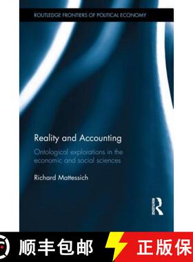 【3-4周达】精装 Reality and Accounting: Ontological Explorations in the Economic and Social Sciences [9780415870887]