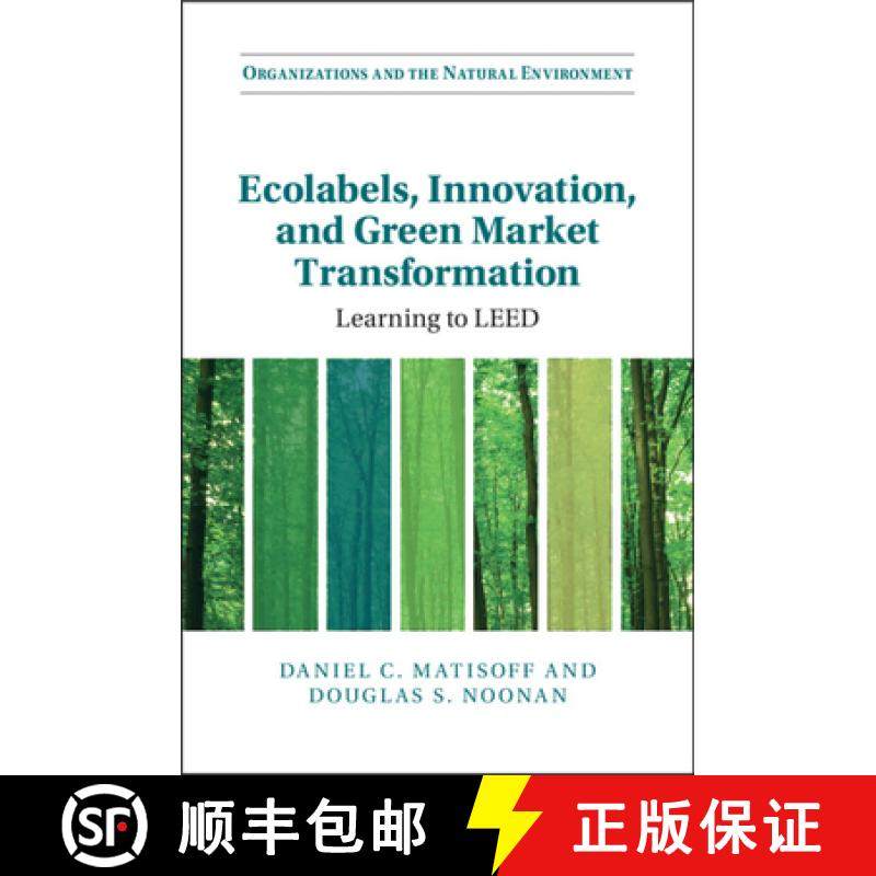 【3-4周达】Ecolabels, Innovation, and Green Market Transformation: Learning to LEED [9781108744843]