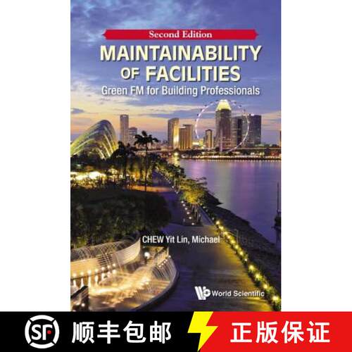 【3-4周达】精装 Maintainability of Facilities: Green FM for Building Professionals (Second Edition) [9789814725644]