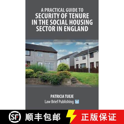 【3-4周达】A Practical Guide to Security of Tenure in the Social Housing Sector in England [9781914608704]