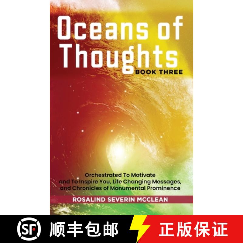 【2-3周达】Oceans of Thoughts Book Three: Orchestrated To Motivate and To Inspire You, Life Changing ... [9781088203507]