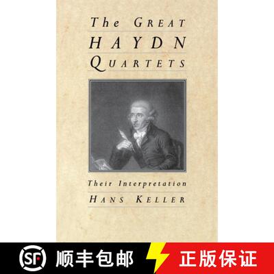 【3-4周达】The Great Haydn Quartets: Their Interpretation [9780460861076]