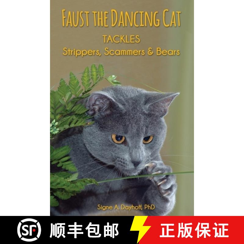 【3-4周达】Faust the Dancing Cat Tackles Strippers, Scammers & Bears [9780997016871]