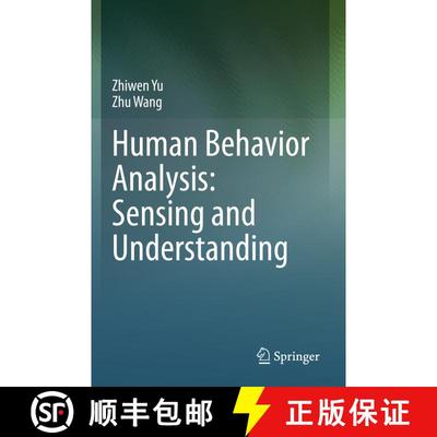 【3-4周达】Human Behavior Analysis: Sensing and Understanding [9789811521119]