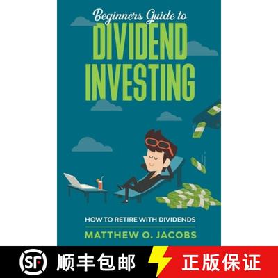 【3-4周达】Beginners Guide to Dividend Investing: How to Retire with Dividends [9798201067939]