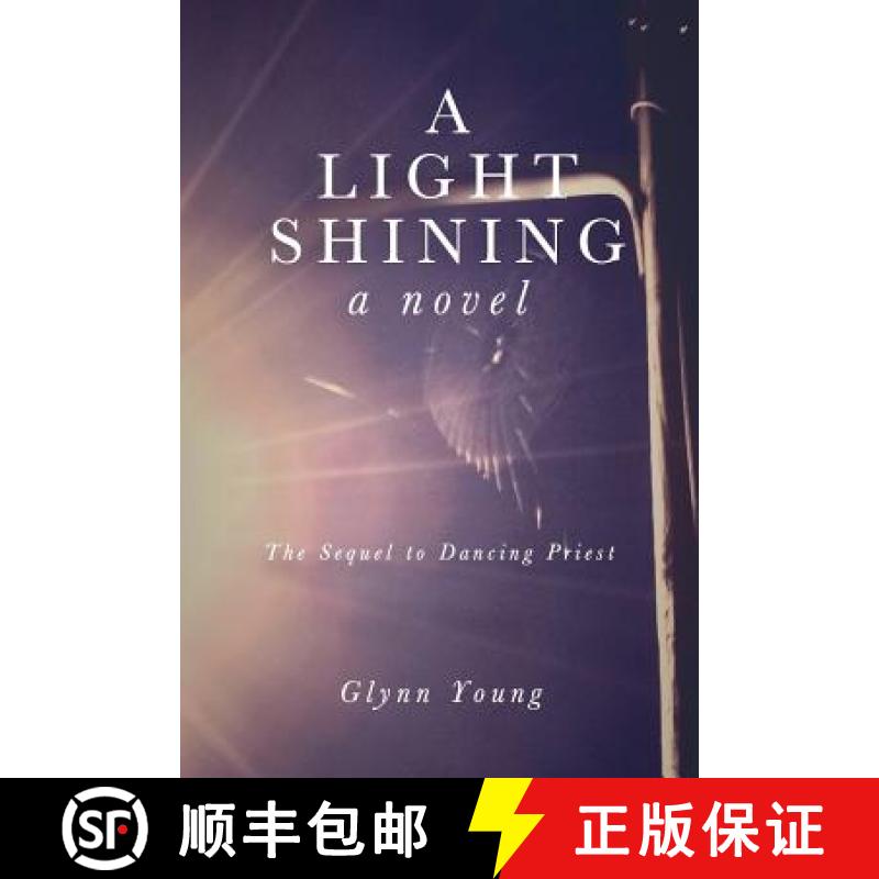 【3-4周达】A Light Shining: Book 2 in the Dancing Priest Series [9780988461314]