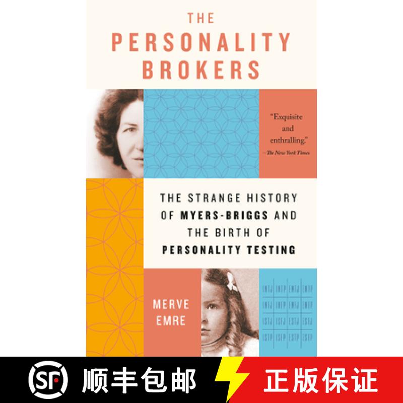 【3-4周达】The Personality Brokers: The Strange History of Myers-Briggs and the Birth of Personality ... [9781101974148]