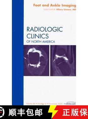 【3-4周达】Foot and Ankle Imaging, an Issue of Radiologic Clinics: Volume 46-6 [9781416066019]