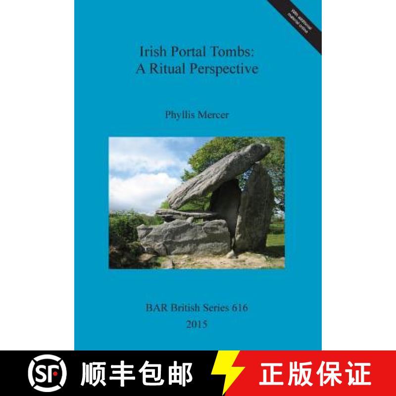 【2-3周达】Irish Portal Tombs: A Ritual Perspective [9781407313849]