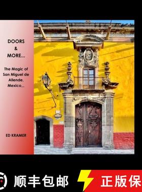 【3-4周达】Doors & More...: The Magic of San Miguel de Allende, Mexico,, [9798985723441]
