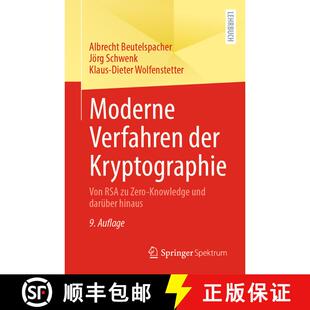 【3-4周达】Moderne Verfahren der Kryptographie : Von RSA zu Zero-Knowledge und darüber hinaus (9., a... [9783662657171]