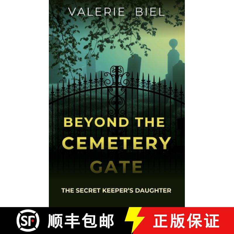 【2-3周达】Beyond the Cemetery Gate: The Secret Keeper's Daughter [9780998173641]