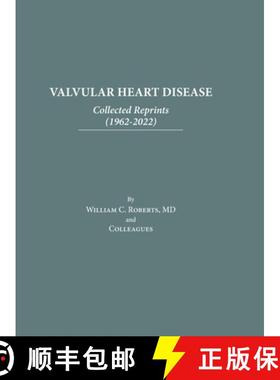 预订 Valvular Heart Disease: Collected Reprints (1962-2022): Collected Reprints (1961-2015): Collecte... [9798890747334]