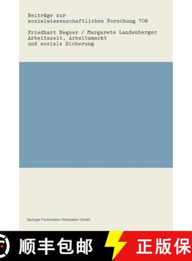 【3-4周达】Arbeitszeit, Arbeitsmarkt und soziale Sicherung : Ein Rückblick auf die Arbeitszeitdiskus... [9783531120034]