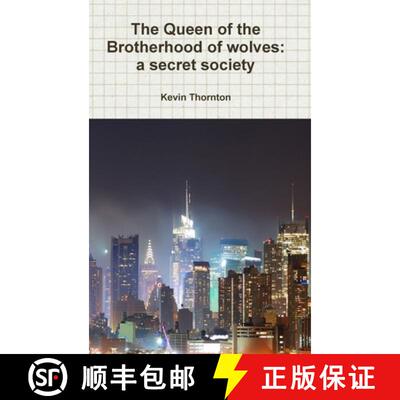 【3-4周达】The Queen of the Brotherhood of wolves: a secret society [9781300687375]