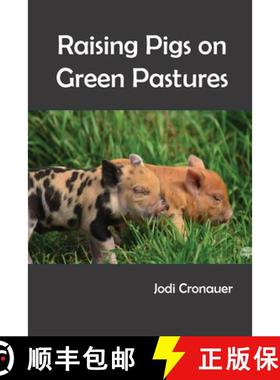 预订 Raising Pigs on Green Pastures [9781649133359]