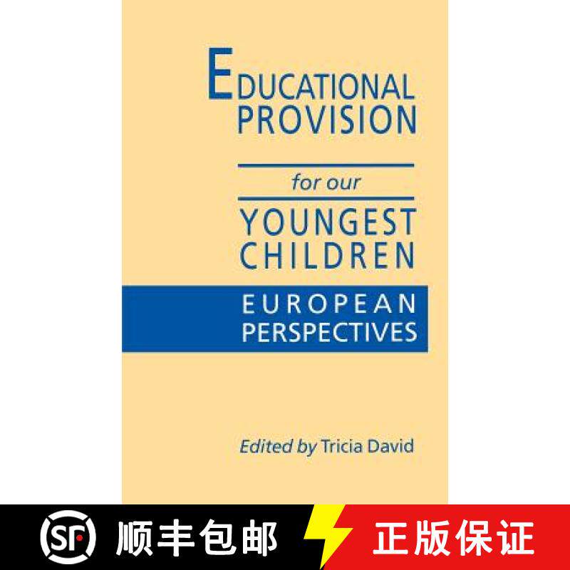 【3-4周达】Educational Provision for Our Youngest Children: European Perspectives [9781853962042]