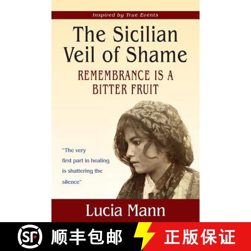 【2-3周达】The Sicilian Veil of Shame: Rememberance is a Bitter Fruit [9780997567700]