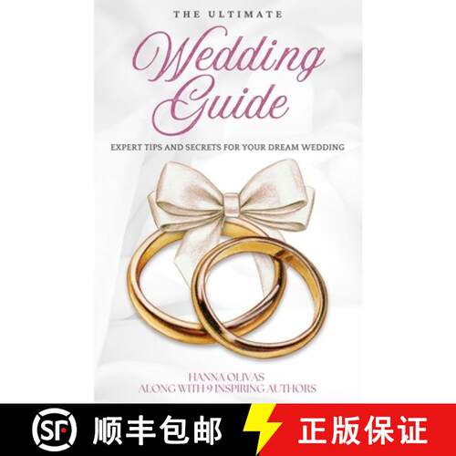 【3-4周达】The Ultimate Wedding Guide: Expert Tips and Secrets for Your Dream Wedding [9781964619965]