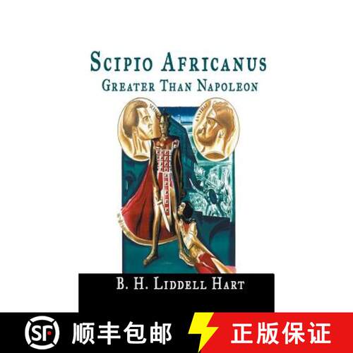 【3-4周达】精装 Scipio Africanus: Greater Than Napoleon [9781684116362]