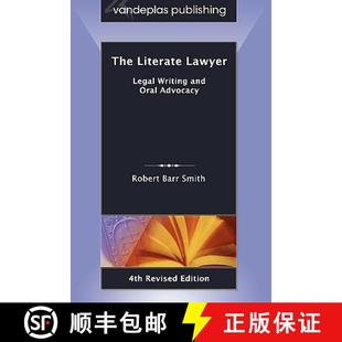 【3-4周达】The Literate Lawyer: Legal Writing and Oral Advocacy, 4th Revised Edition [9781600420641]