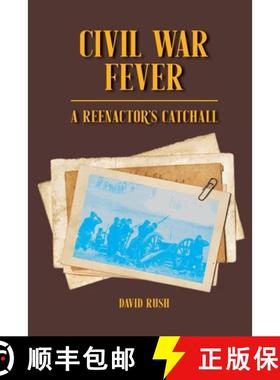 预订 Civil War Fever: A Reenactor's Catchall [9781678149758]