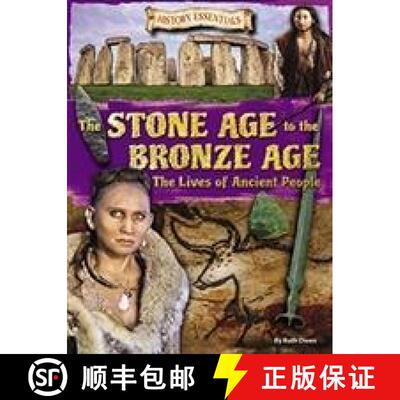 【3-4周达】Stone Age to the Bronze Age: The Lives of Ancient People: The Lives of Ancient People [9781788560313]