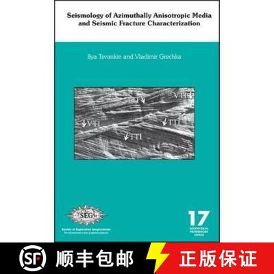 【3-4周达】Seismology of Azimuthally Anisotropic Media and Seismic Fracture Characterization [9781560802280]