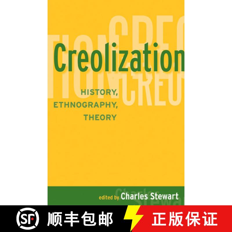 【3-4周达】Creolization: History, Ethnography, Theory [9781598742794]