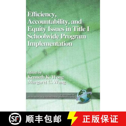 【3-4周达】精装 Efficiency, Accountability, and Equity Issues in Title 1 Schoolwide Program Implement... [9781931576116]